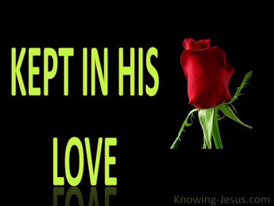 Kept In His Love